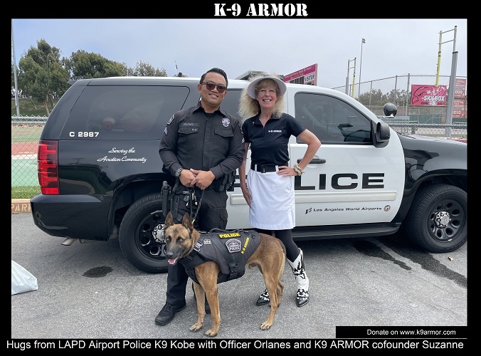 We are proud to protect LAPD K9 Kobe for Officer Orlanes