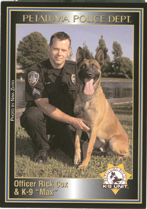 K9 Max and Officer Cox, Petaluma P.D.