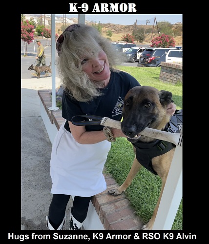 Hugs from K9 Armor cofounder Suzanne Saunders and Riverside Sheriff K9 Alvin wearing his custom fit K9 Armor on July 14, 2021
