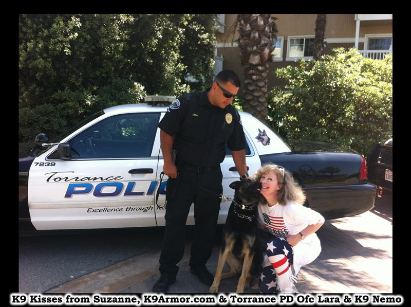 K9 kisses from Suzanne, K9Armor.com and Torrance Police Officer Lara and K9 Nemo